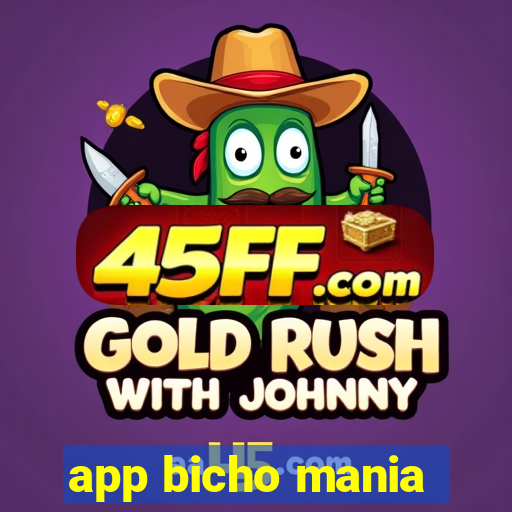 app bicho mania